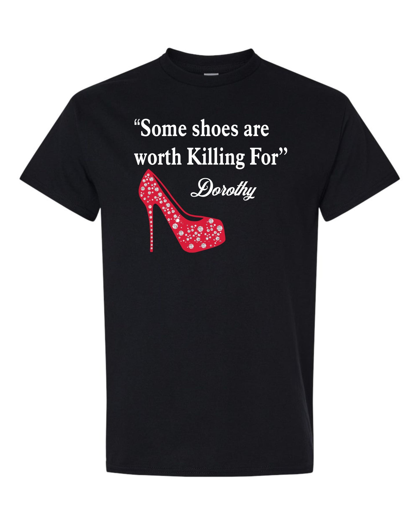 Some shoes are worth killing for T-Shirt